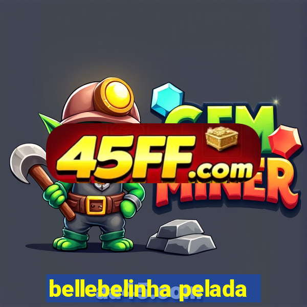 bellebelinha pelada